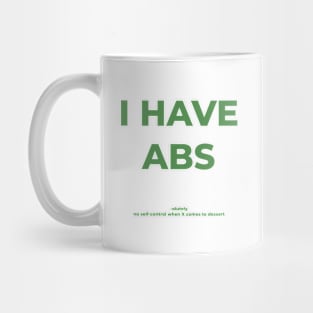 I have abs Mug